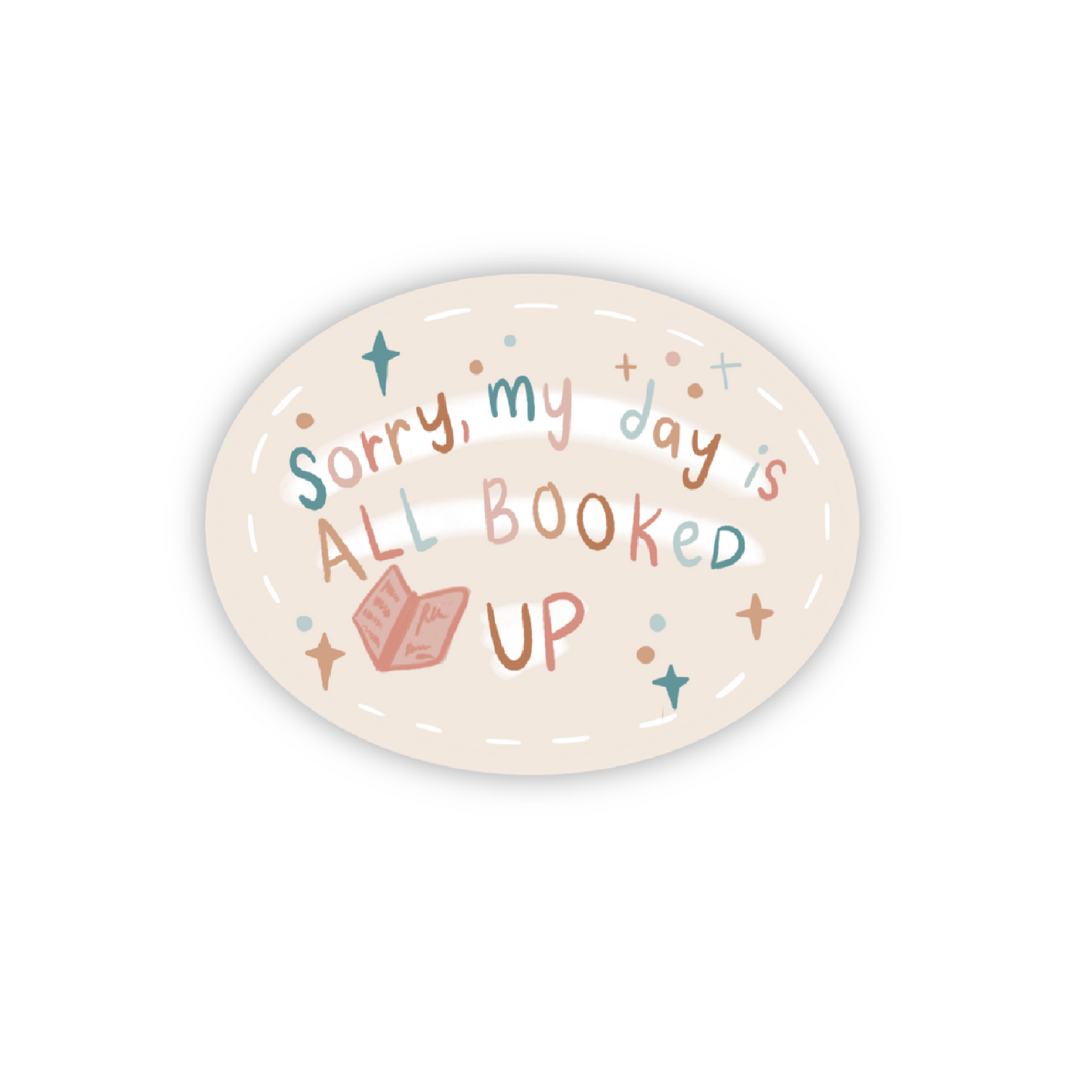 Sorry, My Day is All Booked Up Vinyl Sticker