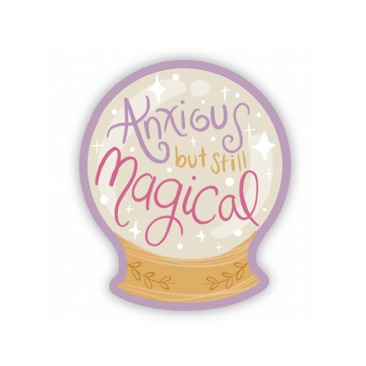 Anxious But Still Magical Vinyl Sticker