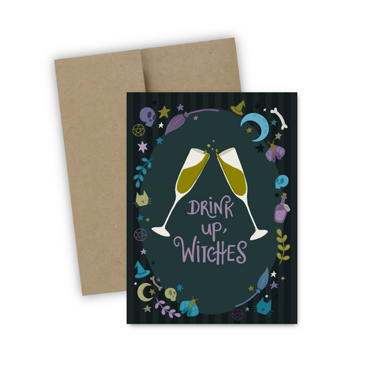 Drink Up, Witches Greeting Card