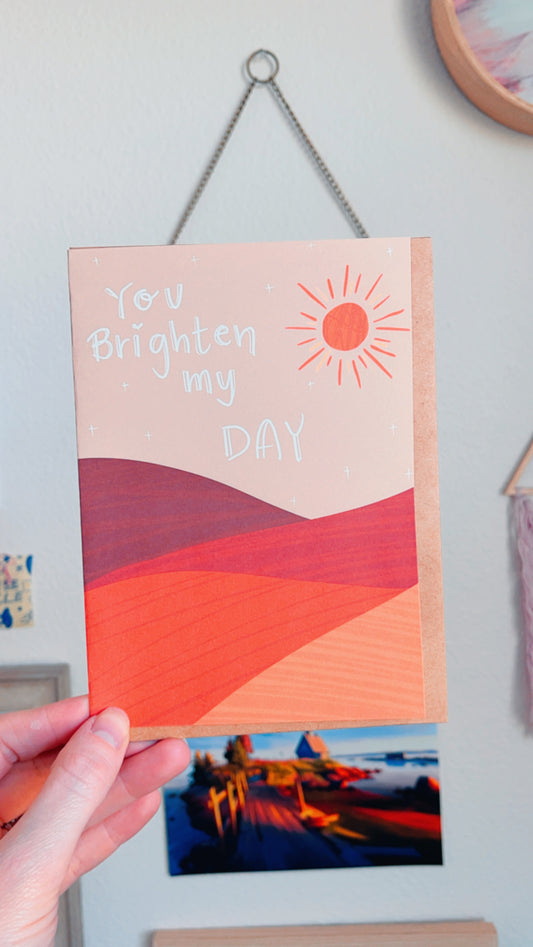 You Brighten My Day - Greeting Card (single w/envelope)