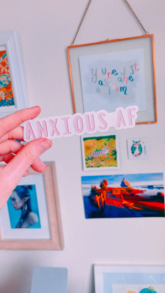 XL Anxious AF Vinyl Sticker