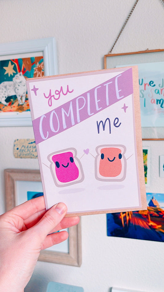 You Complete Me P B & J Greeting Card