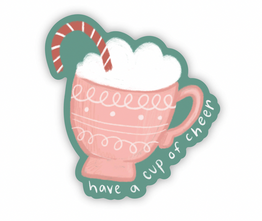 Have a Cup of Cheer Vinyl Sticker